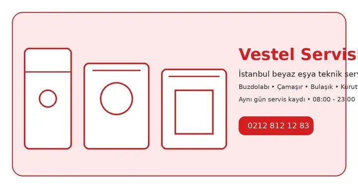 İstanbul Vestel beyaz eşya servisi